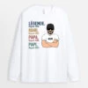 Manches Longues Légende, Vintage Papa Papi Personnalisé -Cadeau Plus 0004NFR1 cadeau Personalisable ManchesLongues homme papa papi texte