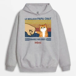 Sweat à Capuche Le Meilleur Papa Chat Demandez Poing Personnalisé