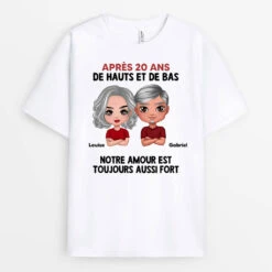 T-shirt Personnalisé Couple - Notre Amour Est Toujours Aussi Fort