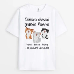 Derrière Chaque Grand Homme Grande Femme - Tee Shirt Chat Personnalisé
