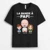 T-shirt La Bande À Papa Réel Et Enfants Poupées Personnalisé
