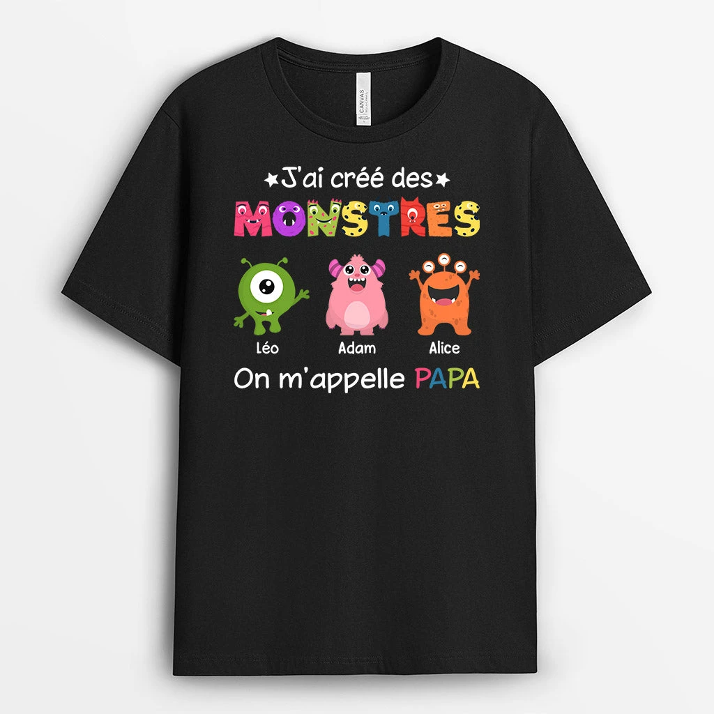 T-shirt J'ai Crée Des Monstres On M'appelle Papa Personanlisé 3 T-shirt J'ai Crée Des Monstres On M'appelle Papa Personanlisé