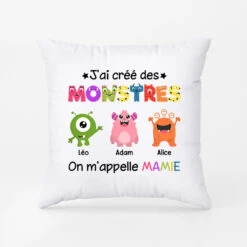 Coussin J'ai Crée Des Monstres On M'appelle Mamie Personnalisé