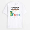 T-shirt La Bande À Papa Version Dinosaure Personnalisé 1 T-shirt La Bande À Papa Version Dinosaure Personnalisé -Cadeau Plus 1021AFR1 Cadeau Personnalise T shirt Bande Saurus Papy Papa