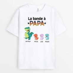 T-shirt La Bande À Papa Version Dinosaure Personnalisé