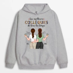 Sweat à Capuche Les Meilleurs Collègues De Tous Les Temps Personnalisé -Cadeau Plus 1121HFR1 Cadeau Personnalise Sweat a Capuche Meilleurs Collegues Collegue