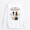 Sweatshirt Les Meilleurs Collègues De Tous Les Temps Personnalisé -Cadeau Plus 1121WFR2 Cadeau Personnalise Sweat shirt Meilleurs Collegues Collegue
