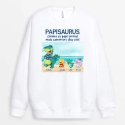 Sweatshirt Papasaurus Papisaurus La Plage Personnalisé