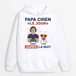 Sweat à Capuche Papa Chien Le Jour Gamer La Nuit Personnalisé