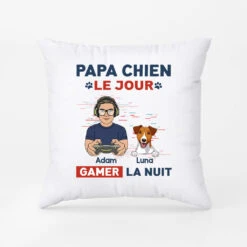 Coussin Papa Chien Le Jour Gamer La Nuit Personnalisé - Coussin Décoratif Chien