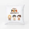 Ce Papa Appartient À Ses Enfants - Coussin Papa Personnalisé -Cadeau Plus 1215PFR1 Cadeau Personnalise Coussin Appartient Papy Papa