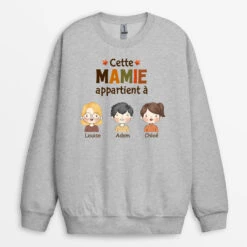 Sweatshirt Cette Mamie/Maman Appartient À Personnalisé