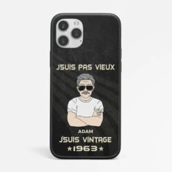 Coque De Téléphone Je Ne Suis Pas Vieux Je Suis Vintage 60ème Anniversaire Personnalisée