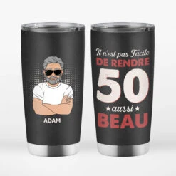 Mug Isotherme Il N'est Pas Facile De Rendre 50 Aussi Beau Personnalisé