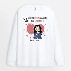 Manches Longues 18 Ans Et Crois Toujours Aux Licornes Personnalisé