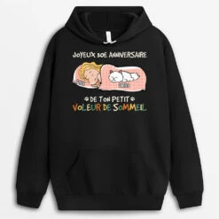 Sweat à Capuche Joyeux 30e Anniversaire Petit Voleur De Sommeil Personnalisé