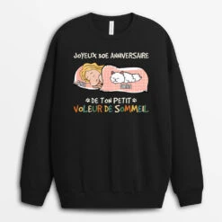 Sweatshirt Joyeux 30e Anniversaire Petit Voleur De Sommeil Personnalisé