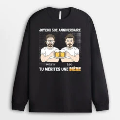 Manches Longues Joyeux Anniversaire De 50 Ans Tu Mérites Une Bière Personnalisé