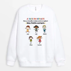 Sweatshirt Je Suis En Retraite Personnalisé