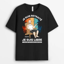 T-shirt Je Suis Retraité Je Suis Libre Personnalisé