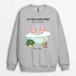 Sweatshirt Les Meilleures Amies Du Monde Personnalisé -Cadeau Plus 1282WFR2 sweatshirt les meilleures amies du monde personnalise
