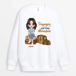 Sweatshirt Voyager Est Ma Thérapie Personnalisé