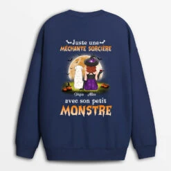 Sweatshirt Juste Une Méchante Sorcière Avec Son Monstre Personnalisé