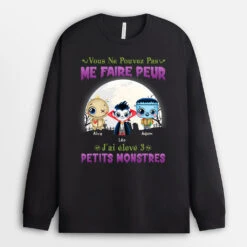 Sweatshirt Vous Ne Pouvez Pas Me Faire Peur Personnalisé