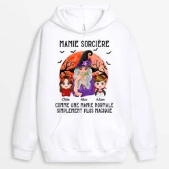 Sweat à Capuche Mamie Sorcière Comme Une Mamie Normale Simplement Plus Magique Personnalisé