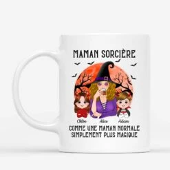 Mug Maman Sorcière Comme Une Maman Normale Simplement Plus Magique Personnalisé