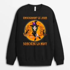 Sweatshirt Infirmière Le Jour Sorcière La Nuit Personnalisé