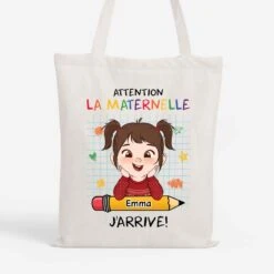 Tote Bag Pour Enfant Personnalisé - Attention La Maternelle J'arrive