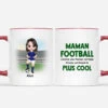 Mug Maman Football Cool Personnalisé
