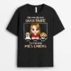 T-shirt Tu N'Es Pas Mes Chiens Personnalisé -Cadeau Plus 1981AFR1 t shirt tu nes pas mes chiens personnalise