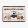 Plaque Personnalisable – Mon Chien Est Gentil Mais…