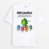 T-shirt Papasaurus 3D Version Blanc Personnalisé -Cadeau Plus 2227AFR1 t shirt papasaurus 3d version blanc personnalise
