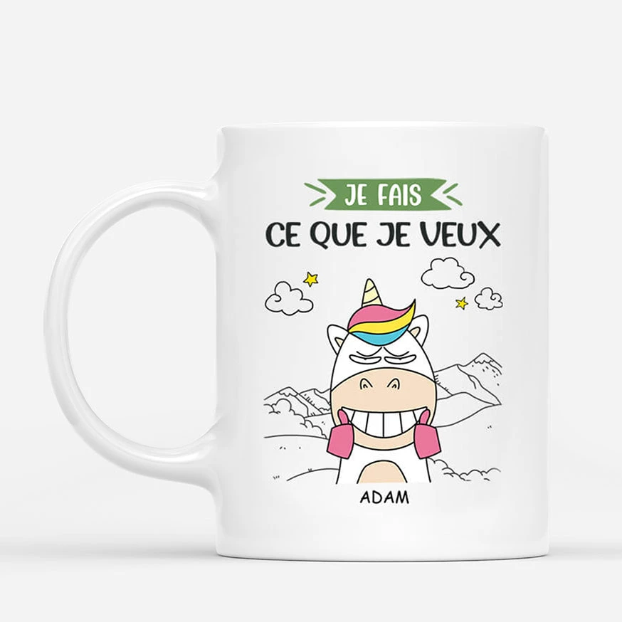 Mug Je Fais Ce Que Je Veux Licorne Personnalisé 3 Mug Je Fais Ce Que Je Veux Licorne Personnalisé