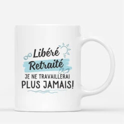 Mug Libéré, Délivré, Retraité Plage Personnalisé -Cadeau Plus 2561MFR3 mug libere delivre retraite plage personnalise