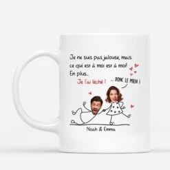 Mug Je Ne Suis Pas Jaloux/ Jalouse, Mais Ce Qui Est À Moi Est À Moi ! Personnalisé