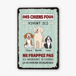 Plaque Chien Personnalisable – Des Chiens Fous Vivent Ici
