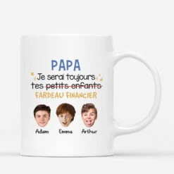 Papa Je Serai Toujours Ton Fardeau Financier - Mug Personnalisé Papa Humour