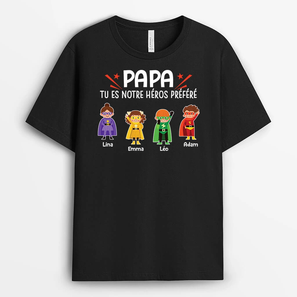 Tu Es Notre Héros Préféré - T-shirt Famille Personnalisé Pour Papa Et Papy 3 Tu Es Notre Héros Préféré - T-shirt Famille Personnalisé Pour Papa Et Papy