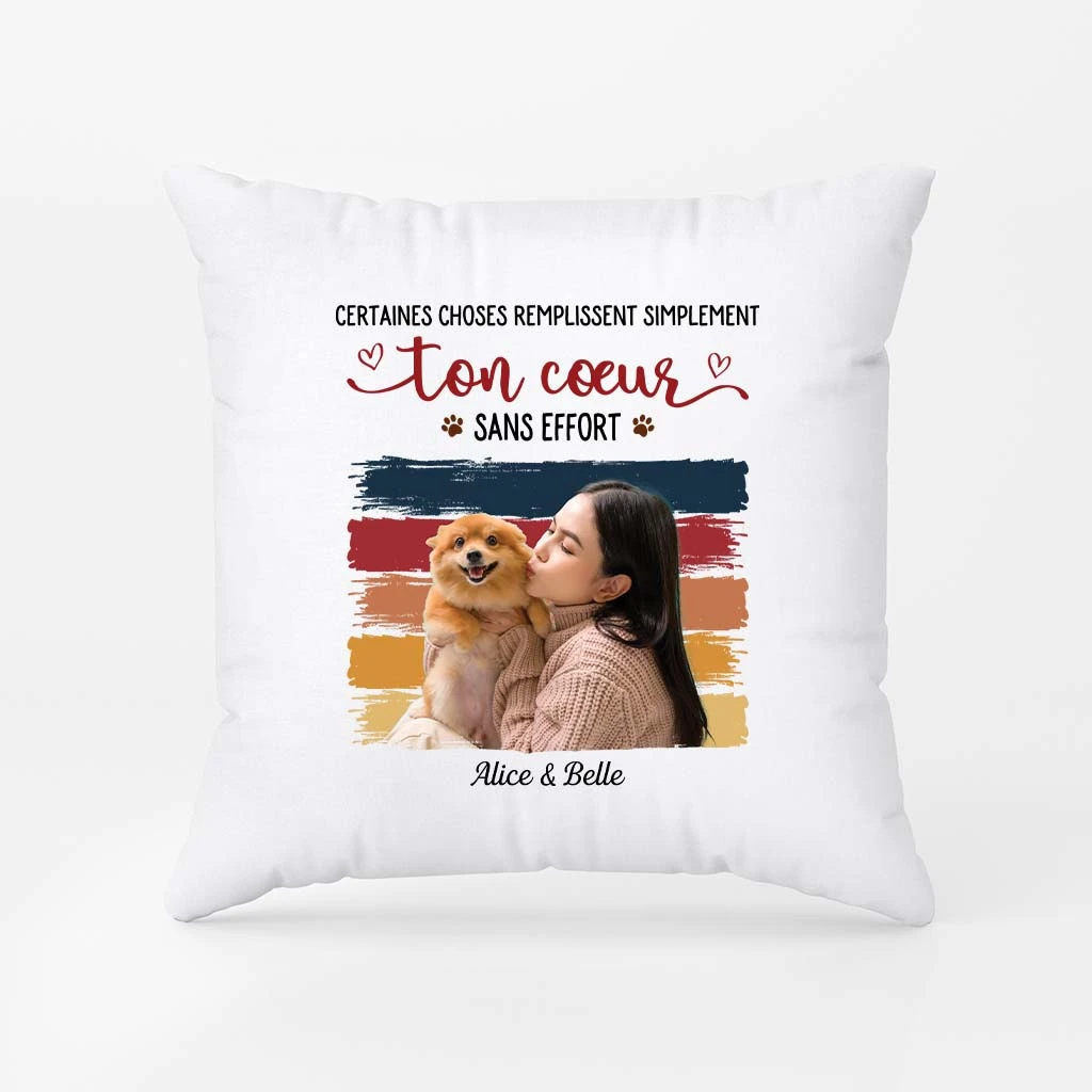 Certaines Choses Remplissent Simplement Ton Cœur Sans Effort Avec Photo - Coussin Chien Personnalisable 4 Certaines Choses Remplissent Simplement Ton Cœur Sans Effort Avec Photo - Coussin Chien Personnalisable – Image 2