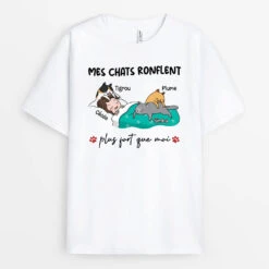 Mes Chats Ronflent Plus Fort Que Moi - Tee Shirt Personnalisé Chat