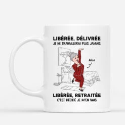 Libéré, Délivré Version Femme En Pyjama - Mug Retraite Personnalisé Femme