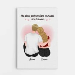 Ma Place Préférée Dans Ce Monde Est À Tes Côtés - Toile Personnalisable Couple