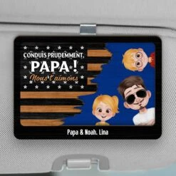 Clip Pare-Soleil De Voiture Personnalisé - Conduis Prudemment Papa