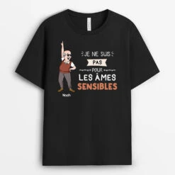 Je Ne Suis Pas Pour Les Âmes Sensibles - T-shirt Homme Personnalisable