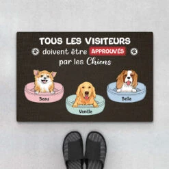 Tous Les Visiteurs Doivent Approuvés Par Les Chiens Mignons - Tapis Personnalisé Avec Chien