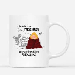 Je Suis Trop Paresseuse Pour Arrêter D'Être Paresseuse - Mug Humour Pour Femme